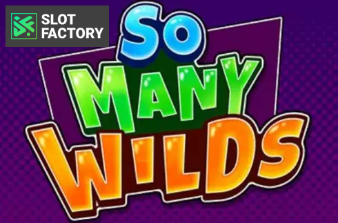 So Many Wilds